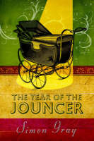 Year of the Jouncer - Simon Gray