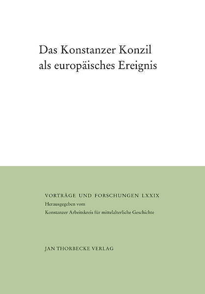 Das Konstanzer Konzil als europ&auml;isches Ereignis - 