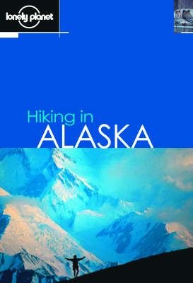 Hiking in Alaska - Jim DuFresne