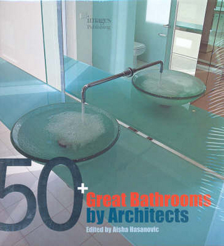 50 Great Bathrooms by Architects