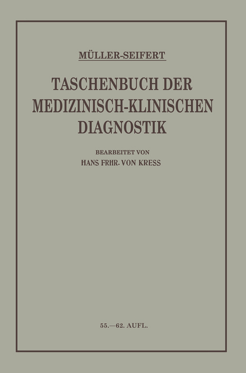 Taschenbuch der Medizinisch Klinischen Diagnostik - Friedrich von M&uuml;ller, Otto Seifert, Hans Frh. von Kress
