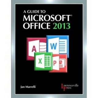 A Guide to Microsoft® Office 2013