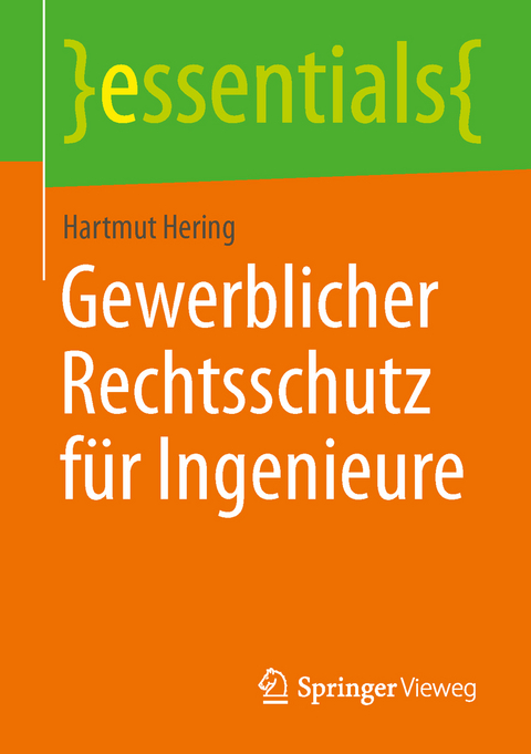 Gewerblicher Rechtsschutz f&uuml;r Ingenieure - Hartmut Hering