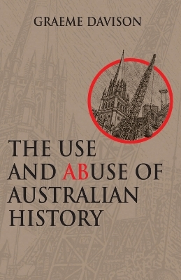 The Use and Abuse of Australian History