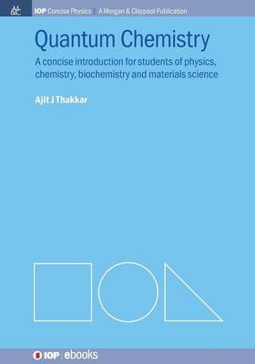 Quantum Chemistry - Ajit J. Thakkar