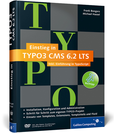 Einstieg in TYPO3 CMS 6.2 LTS - Frank Bongers, Michael Hassel