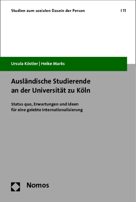 Ausl&auml;ndische Studierende an der Universit&auml;t zu K&ouml;ln - Ursula K&ouml;stler, Heike Marks