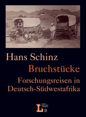 BruchstuÂ¿cke. Forschungsreisen in Deutsch-SuÂ¿dwestafrika