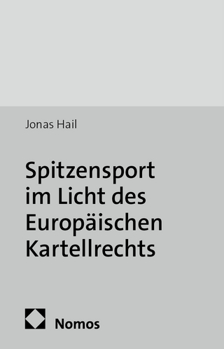 Spitzensport im Licht des Europäischen Kartellrechts
