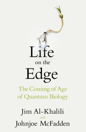 Life on the Edge - Jim Al-Khalili, Johnjoe McFadden
