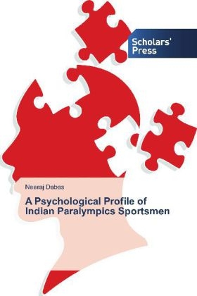 A Psychological Profile of Indian Paralympics Sportsmen - Neeraj Dabas