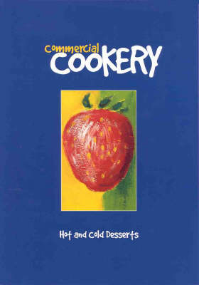 Hot & Cold Desserts : Student Manual