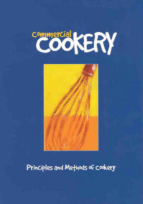 Commercial Cookery : Principles and Methods of Cookery -  Regency Institute of TAFE