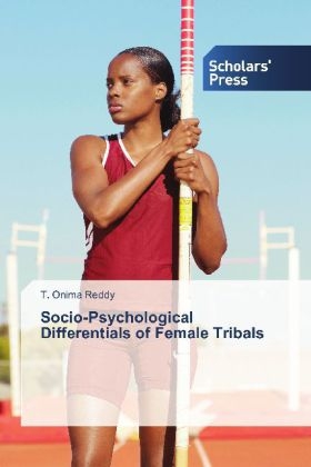 Socio-Psychological Differentials of Female Tribals