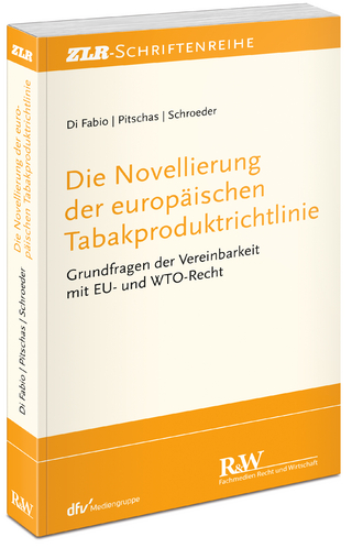 Die Novellierung der europäischen Tabakproduktrichtlinie