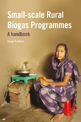 Small-scale Rural Biogas Programmes - David Fulford