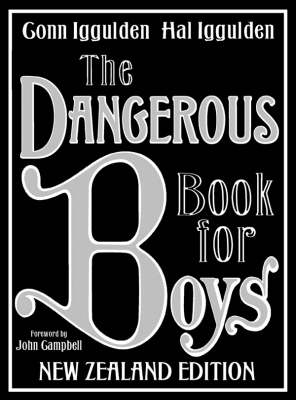 The Dangerous Book For Boys - New Zealand Edition - Conn Iggulden, Hal Iggulden