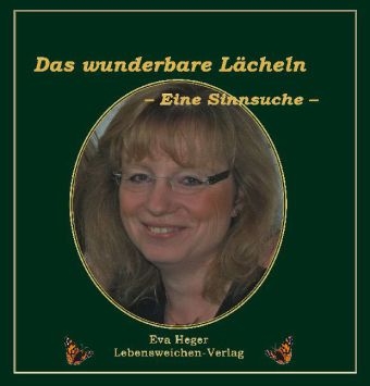 Das wunderbare L&auml;cheln - Eva Heger