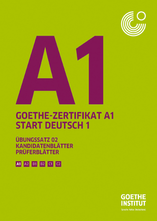 Goethe-Zertifikat A1 - Übungssatz 02