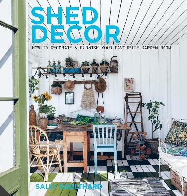 Shed Decor - Sally Coulthard