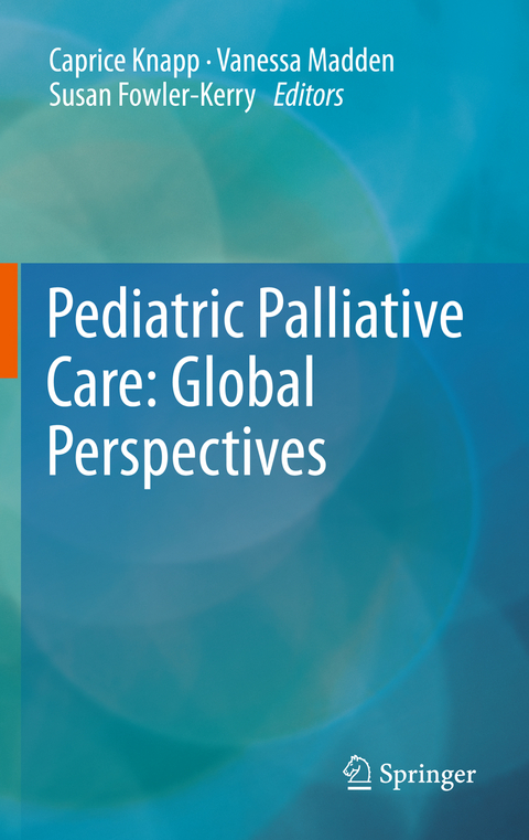 Pediatric Palliative Care: Global Perspectives - 
