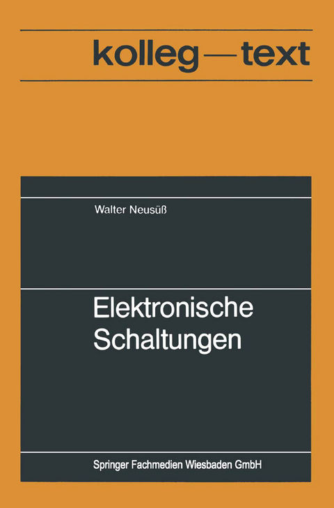 Elektronische Schaltungen - Walter Neus&uuml;ss