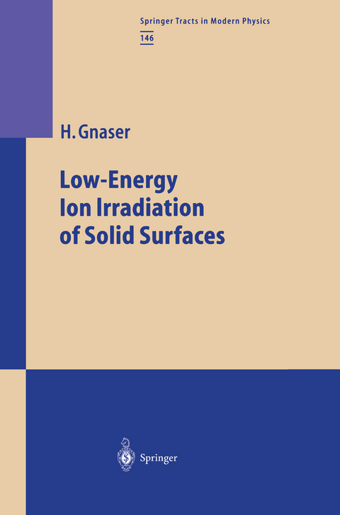 Low-Energy Ion Irradiation of Solid Surfaces - Hubert Gnaser