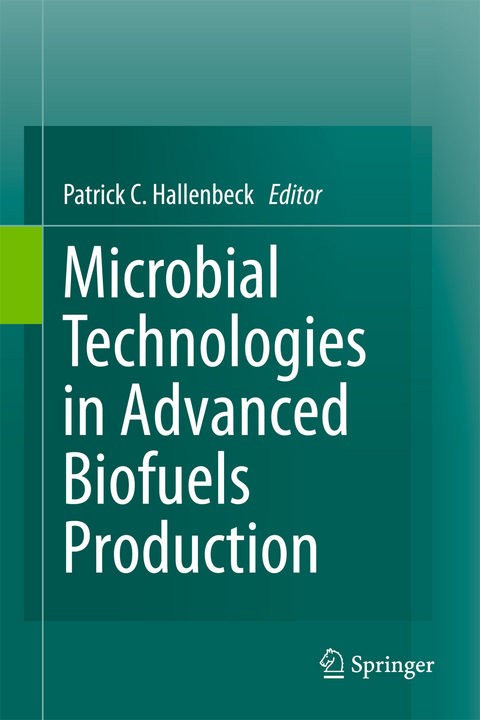 Microbial Technologies in Advanced Biofuels Production - 