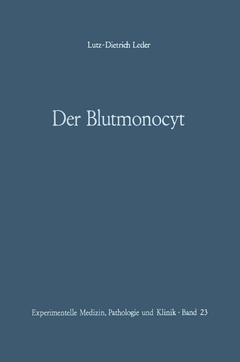 Der Blutmonocyt - L. D. Leder