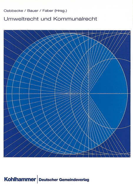 Umweltrecht und Kommunalrecht - 