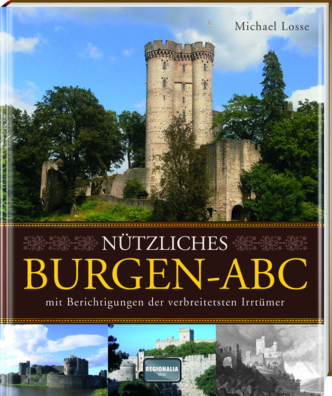 N&uuml;tzliches Burgen-ABC - Michael Losse
