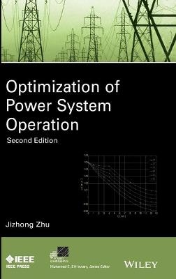 Optimization of Power System Operation - Jizhong Zhu