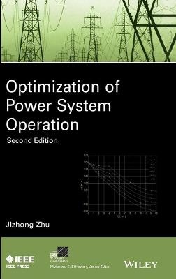 Optimization of Power System Operation - Jizhong Zhu