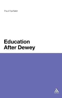 Education After Dewey - Professor Paul Fairfield