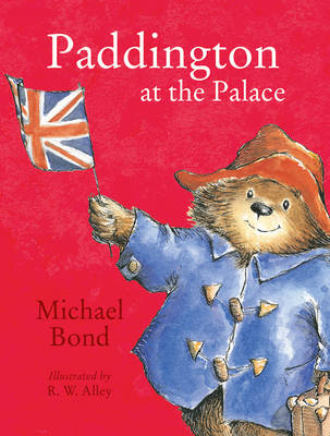 Paddington at the Palace - Michael Bond