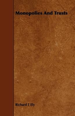 Monopolies And Trusts