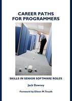 Career Paths for Programmers - Jack Downey