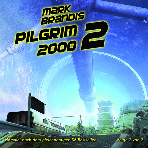 Mark Brandis / Pilgrim 2000 (Teil 2 von 2) - Nikolai Michalewsky