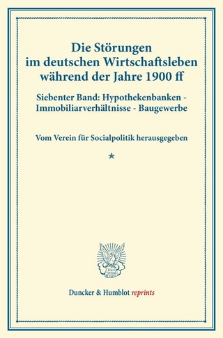 Die Störungen im deutschen Wirtschaftsleben während der Jahre 1900 ff.