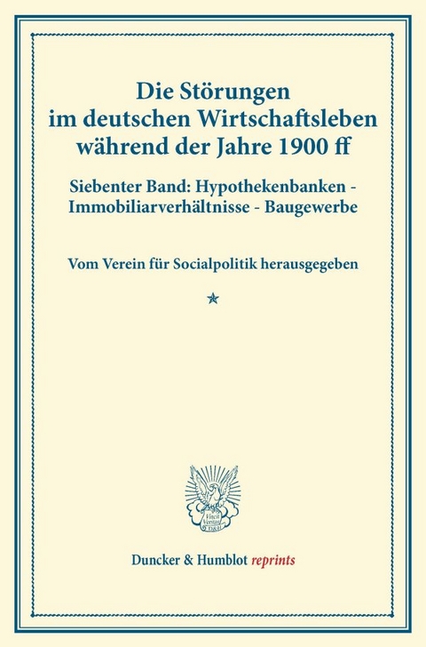 Die St&ouml;rungen im deutschen Wirtschaftsleben w&auml;hrend der Jahre 1900 ff. - 