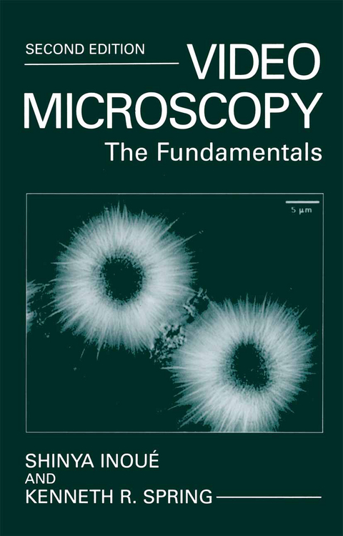 Video Microscopy - Shinya Inou&eacute;, Kenneth R. Spring