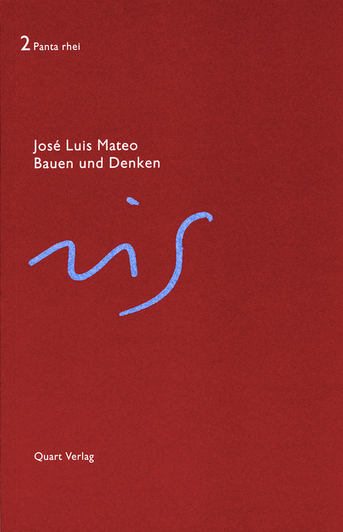 Bauen und Denken - Jos&eacute; L Mateo
