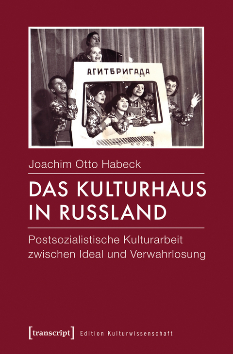 Das Kulturhaus in Russland - Joachim Otto Habeck