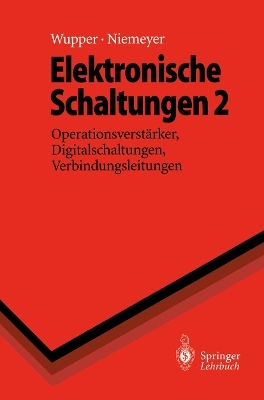 Elektronische Schaltungen 2 - Horst Wupper, Ulf Niemeyer