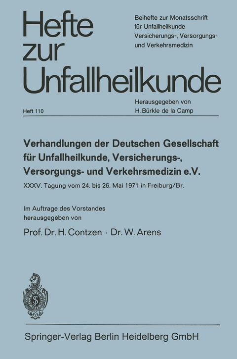 Verhandlungen der Deutschen Gesellschaft f&uuml;r Unfallheilkunde, Versicherungs-, Versorgungs- und Verkehrsmedizin e. V. - 