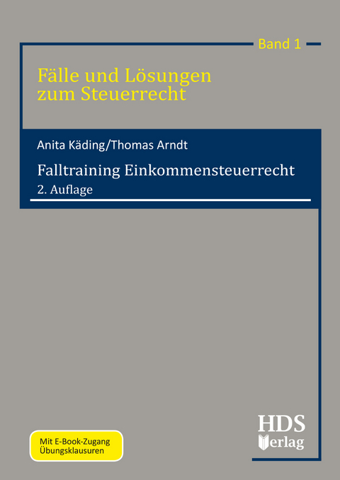 Falltraining Einkommensteuerrecht - Thomas Arndt, Anita K&auml;ding