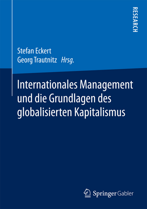 Internationales Management und die Grundlagen des globalisierten Kapitalismus - 