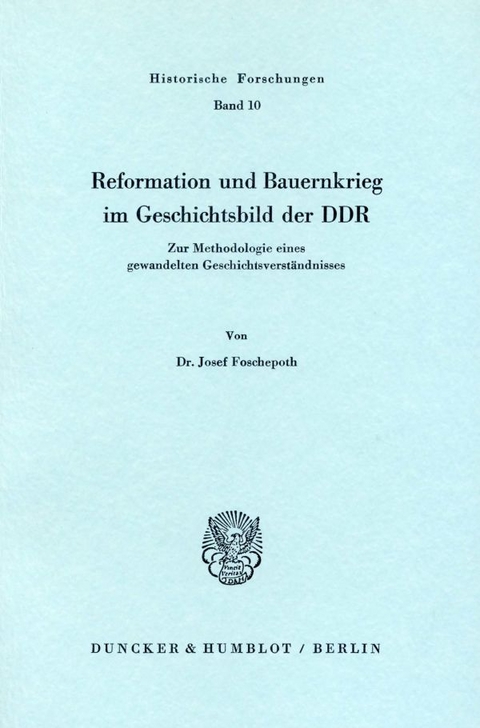 Reformation und Bauernkrieg im Geschichtsbild der DDR. - Josef Foschepoth