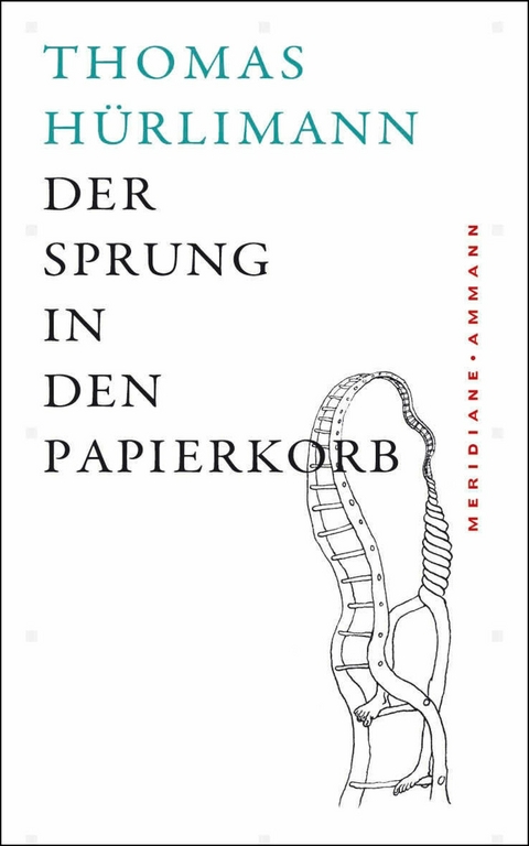Der Sprung in den Papierkorb - Thomas H&uuml;rlimann
