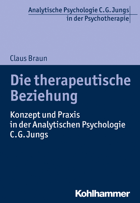 Die therapeutische Beziehung - Claus Braun